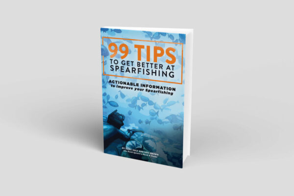 The Noob Spearo 99 Tips to Get Better at Spearfishing Book